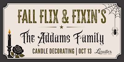 Fall Flicks & Fixins': Movie Night & Candle Decorating (Addams Family)