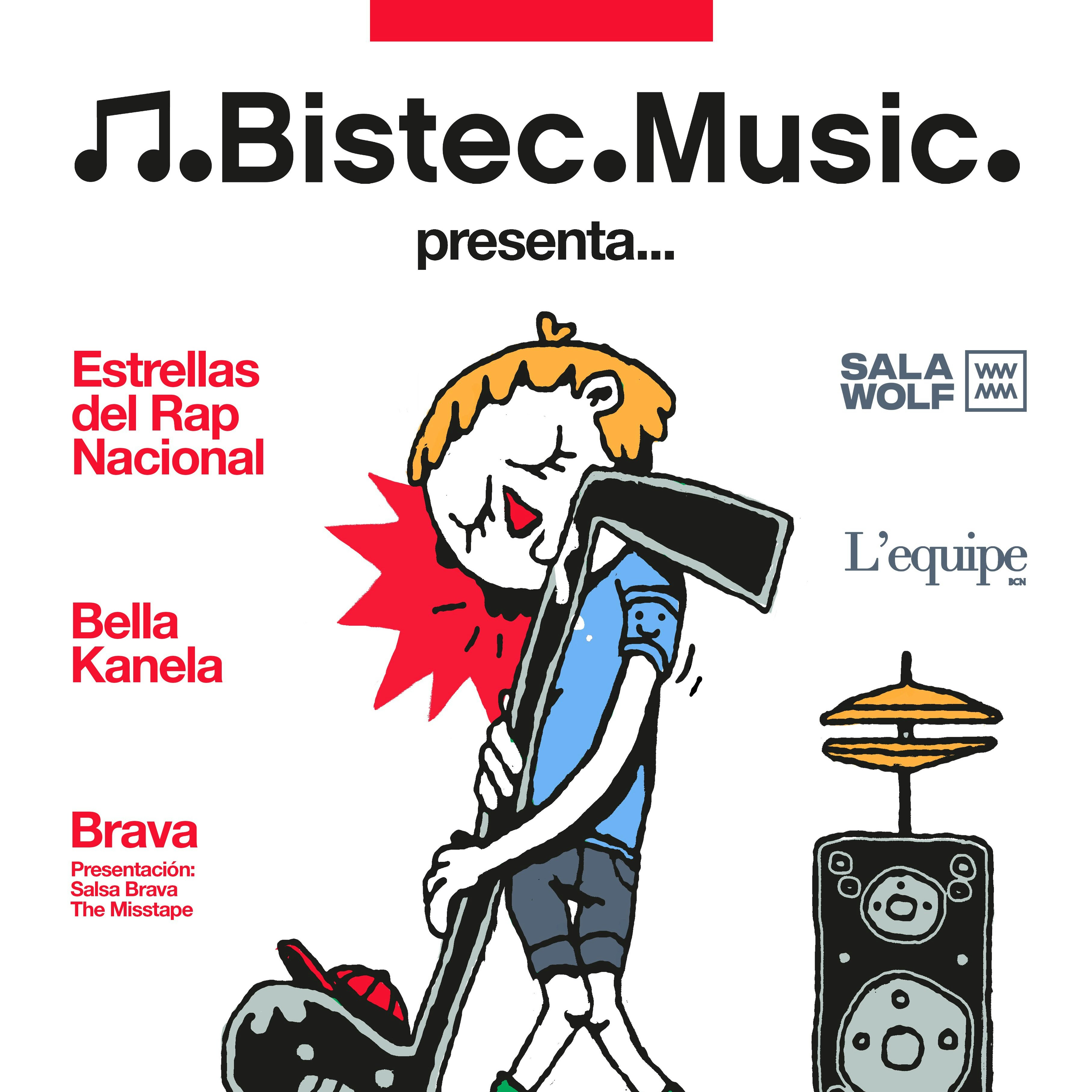 Bistec Music presenta: BRAVA + Estrellas del Rap Nacional + Bella Kanela + PatataOnStereo