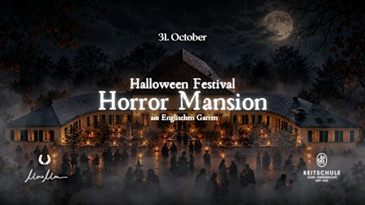 Halloween Horror Mansion am Englischen Garten Café Reitschule & Moro Mou