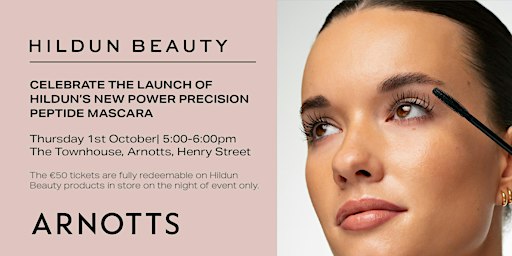 Celebrate the launch of Hildun’s New Power Precision Peptide Mascara