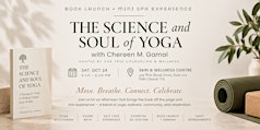 The Science & Soul of Yoga: Book Launch + Mini Spa Experience