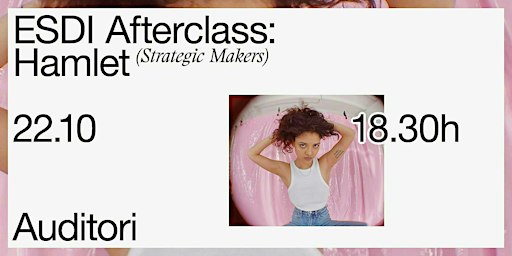 ESDI Afterclass x HAMLET: 7 tendencias para entender el contexto cultural