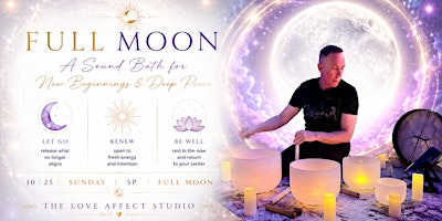 Let It Go A Full Moon Sound Bath for Release, Renewal & Inner Peace