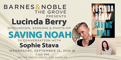 Lucinda Berry & Sophie Stava discuss SAVING NOAH at B&N The Grove