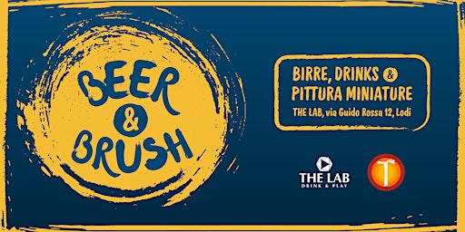 Beer & Brush - pittura miniature @ The Lab