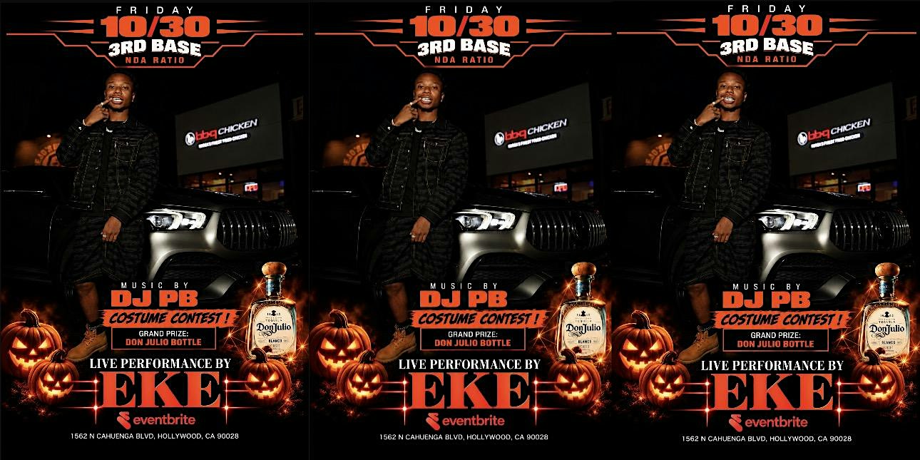 EKE PERFORMING LIVE - Costume Party - 3rd Base Los Angeles - Friday Oct 30