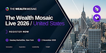 The Wealth Mosaic Live 2026: US