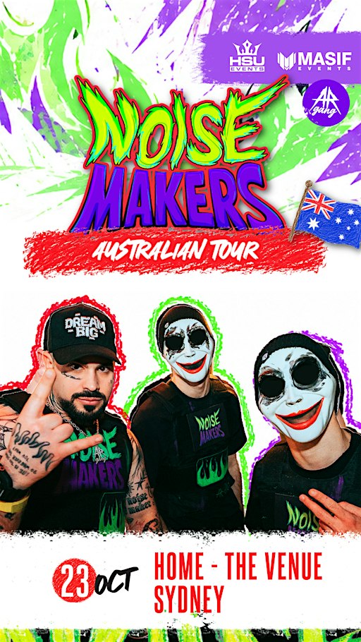 HSU & Masif Events present Noise Makers at Home The Venue