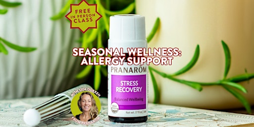Seasonal Wellness: Allergy Support