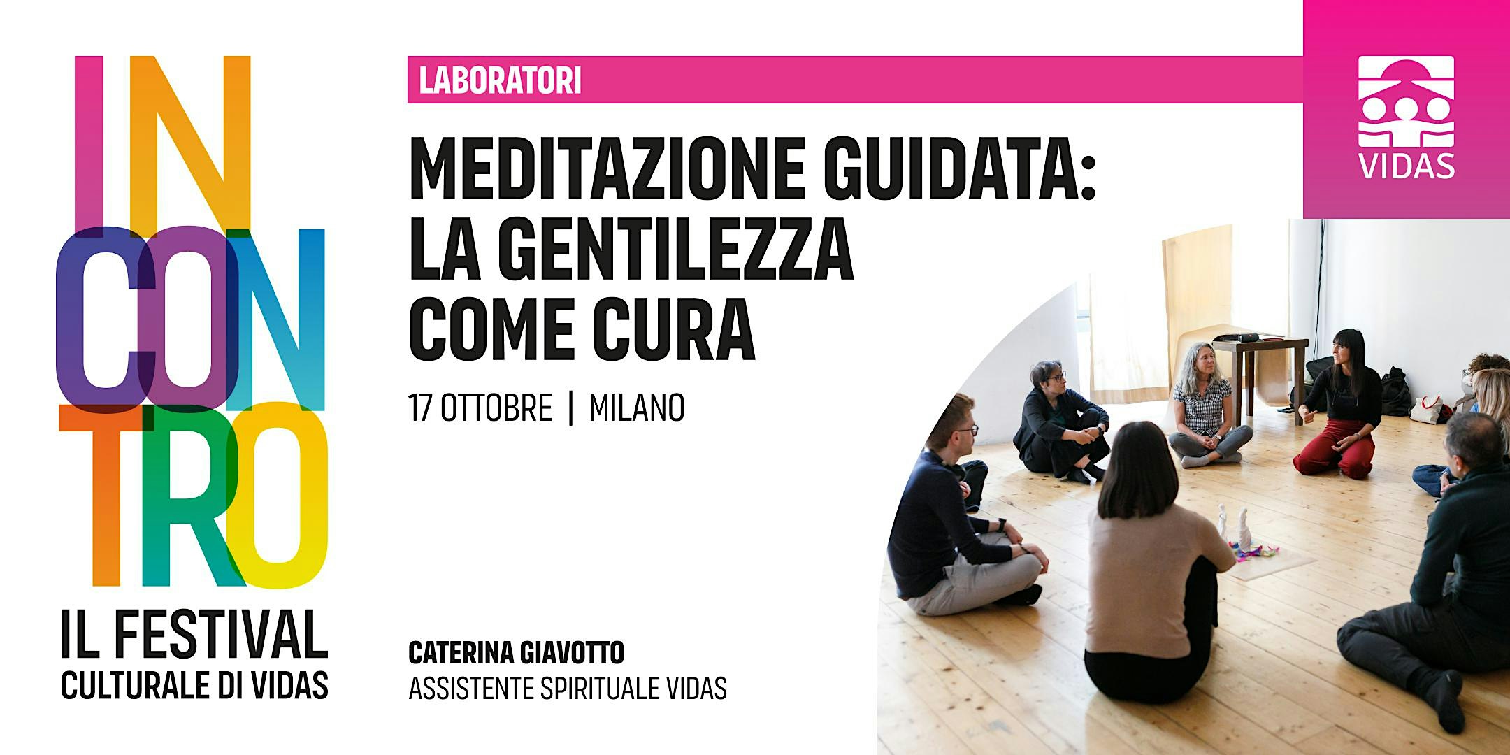 Meditazione guidata: la gentilezza come cura | Festival INCONTRO 2026
