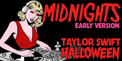 MIDNIGHTS [EARLY VERSION] - TAYLOR SWIFT HALLOWEEN
