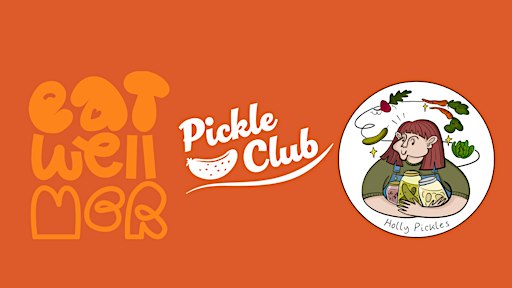 Eat Well and Pickle Club Present… THE GIANT PICKLE