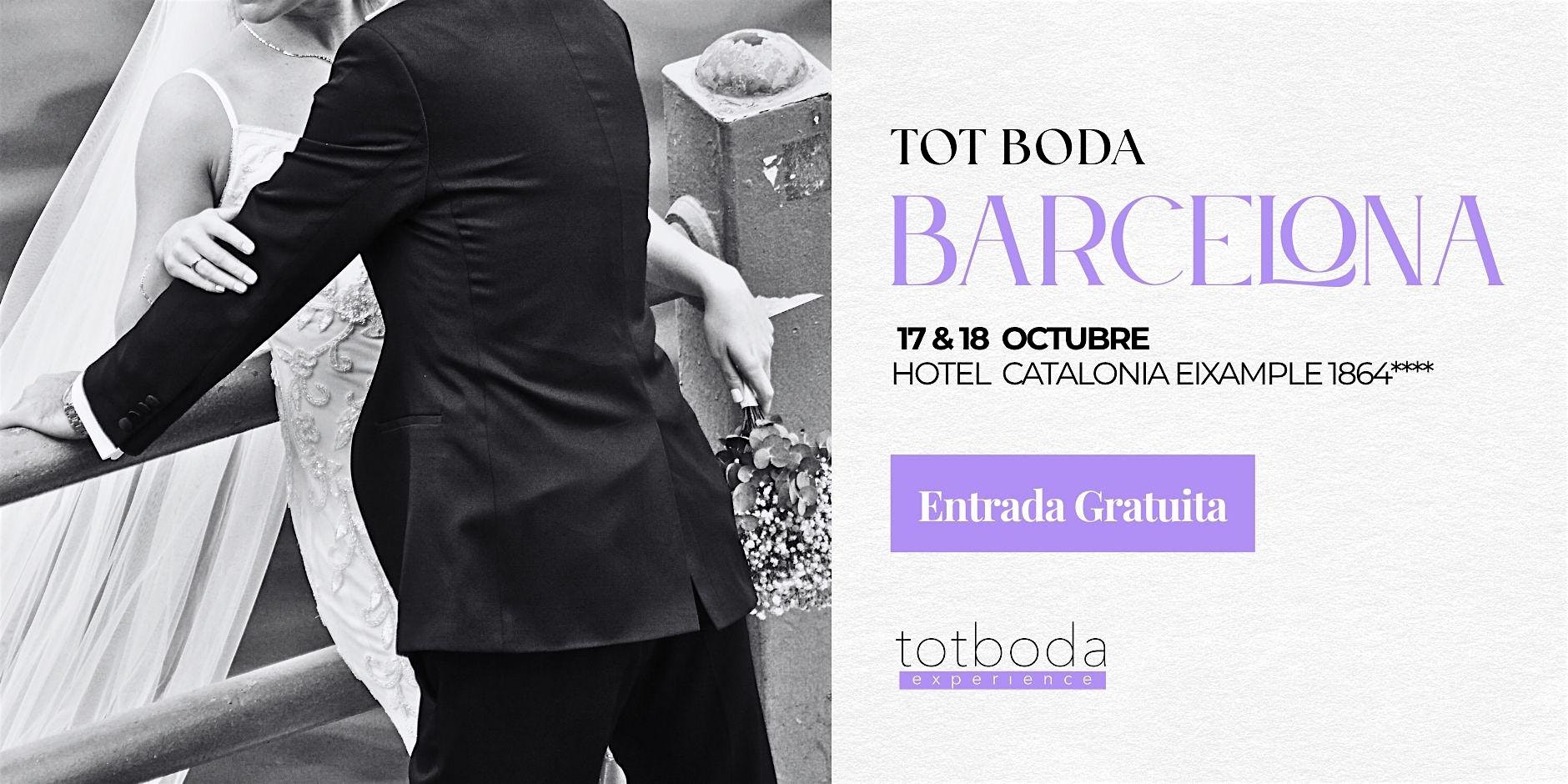 TOT BODA BARCELONA | 17&18 OCTUBRE