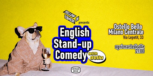 EVERY TUESDAY Free Entry English Standup Comedy Open Mic by Yellowdicomedy