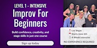 Improv For Beginners - Level 1 Foundations Intensive - No Experience Needed