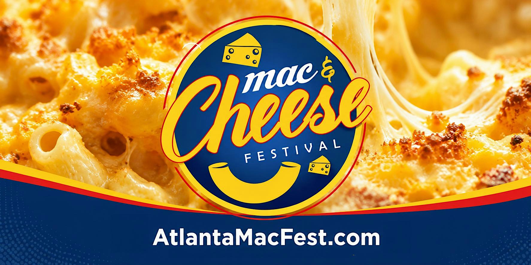 Atlanta Mac & Cheese Festival 2026