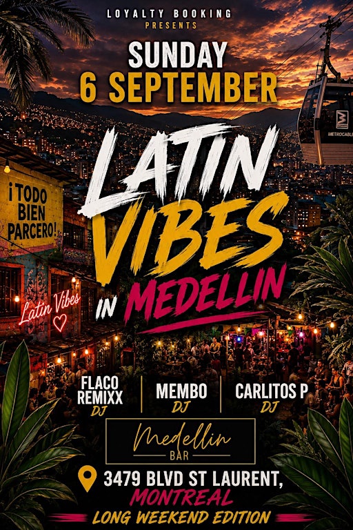 LATIN VIBES IN MEDELLIN