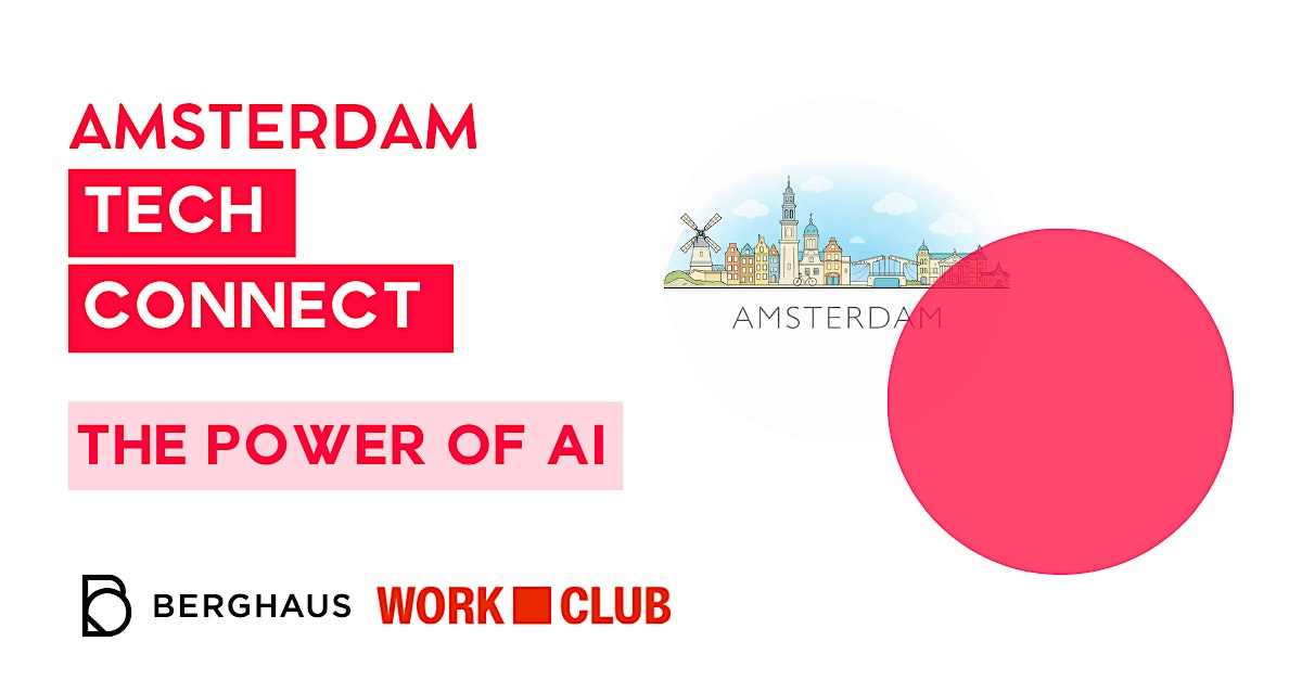 Amsterdam Tech COnnect: The power of AI