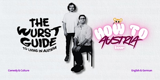 How to Austria | The Wurst Guide to Living in Austria podcast live show