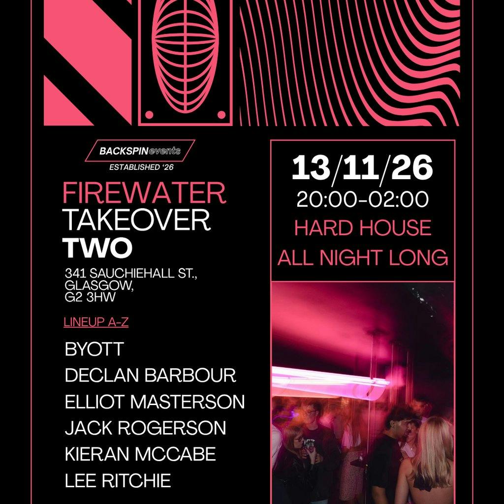 Backspin Events: Firewater Takeover II