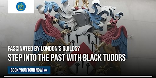 Black Tudors City of London Walk