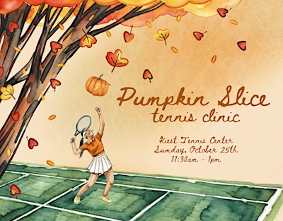 Pumpkin Slice: Women's Tennis Clinic