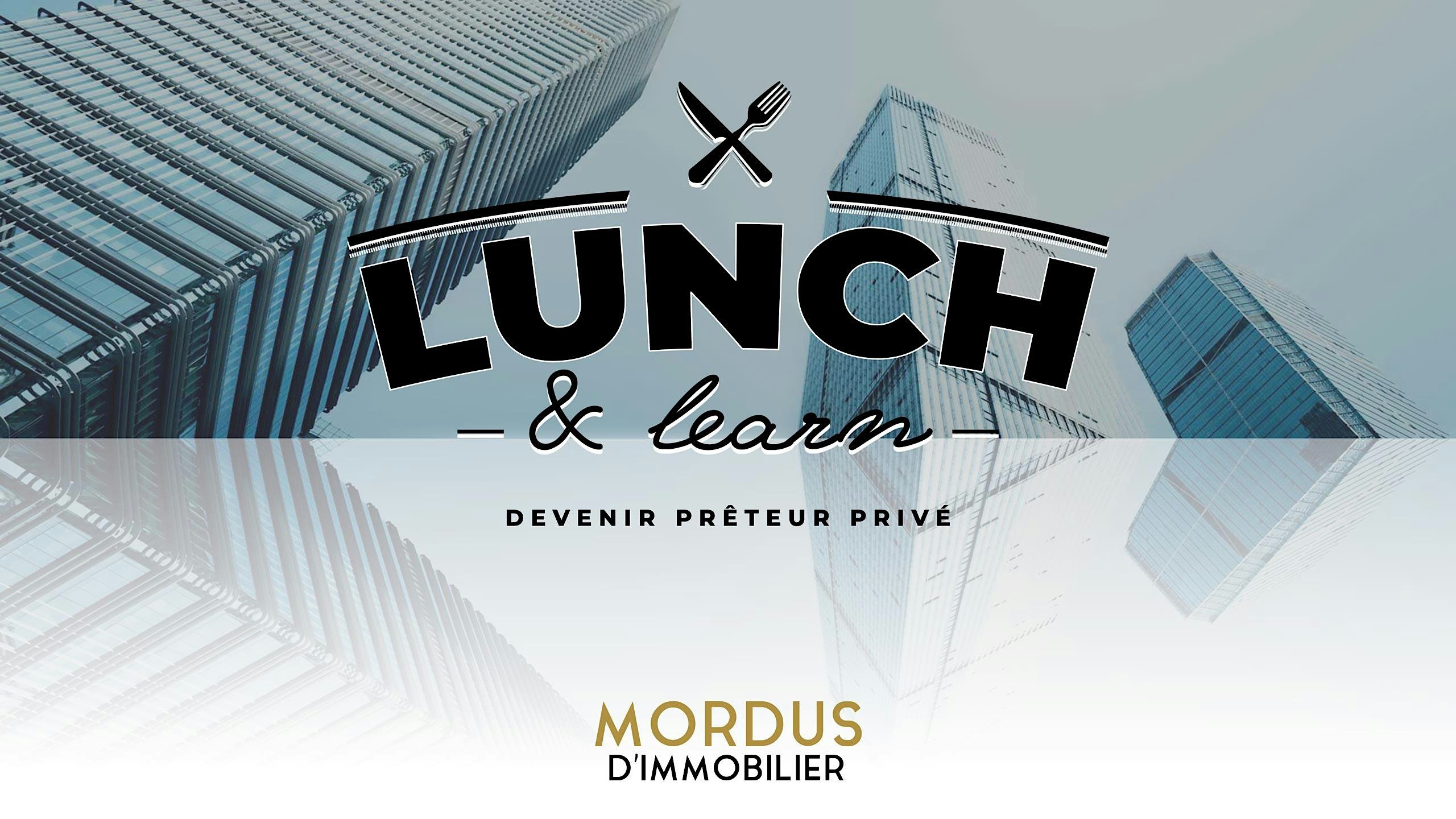 Lunch & Learn | Deviens prêteur privé - Brossard