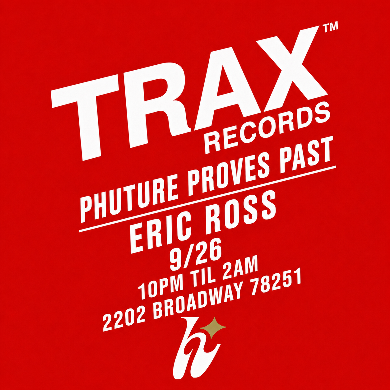 TRAX RECORDS OFFICAL LABEL PARTY - PHUTURE PROVES PAST
