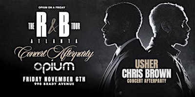 R&B TOUR USHER CHRIS BROWN Concert Afterparty Opium Nightclub
