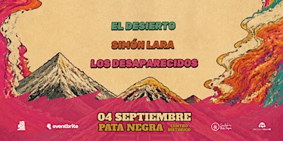 El Desierto, Simón Lara y Los Desaparecidos en concierto