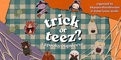 TRICK OR TEEZ : a spooky cupsleeve  ✩₊˚.⋆^._.^ ☾⋆⁺₊✧