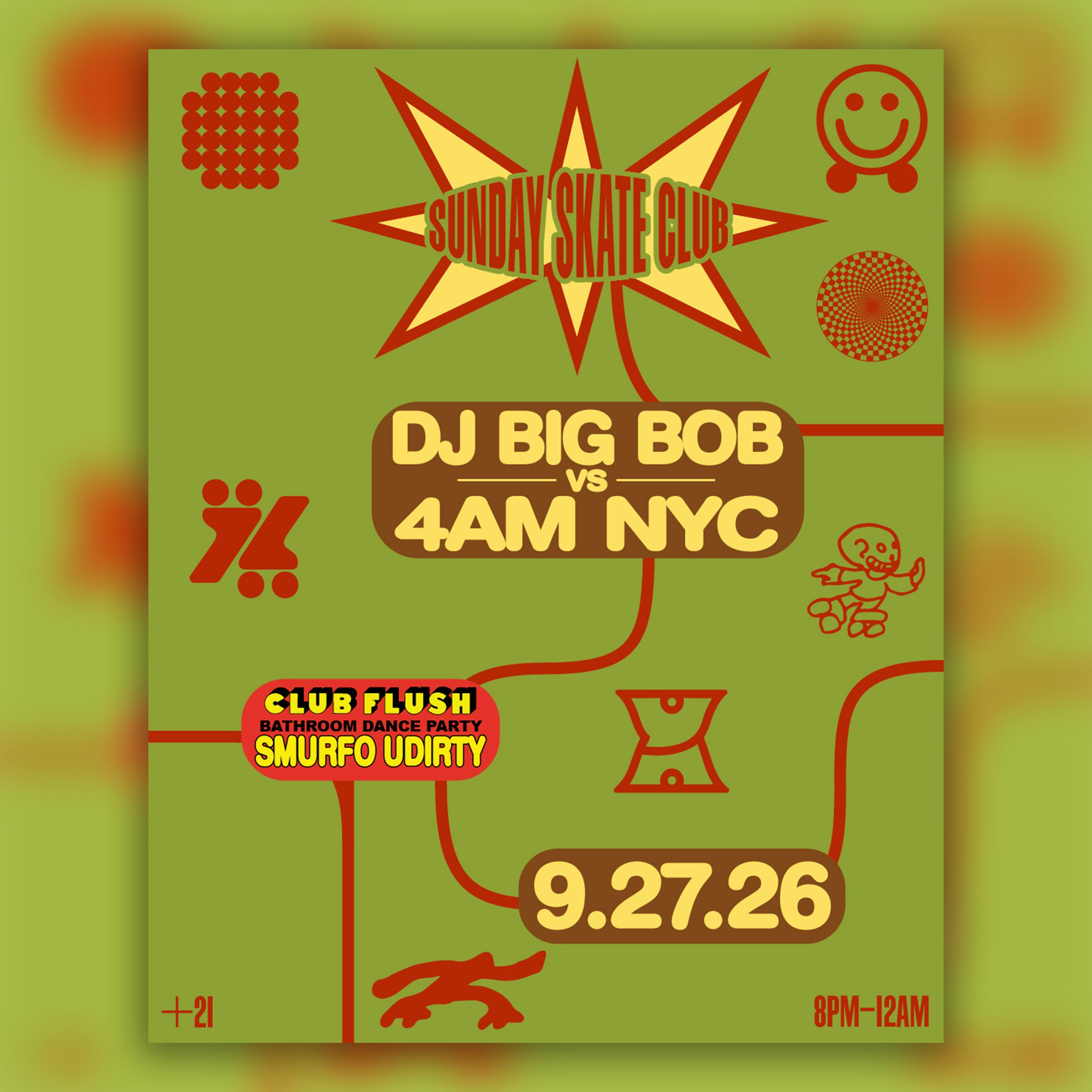 Sunday Skate Club: DJ Big Bob vs 4AM NYC | Club Flush: Smurfo Udirty (skate)