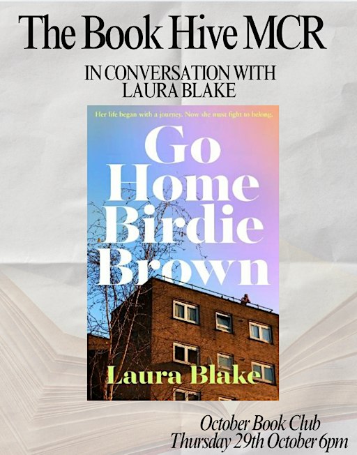 The Book Hive Mcr x October x Go Home Birdie Brown by Laura Blake