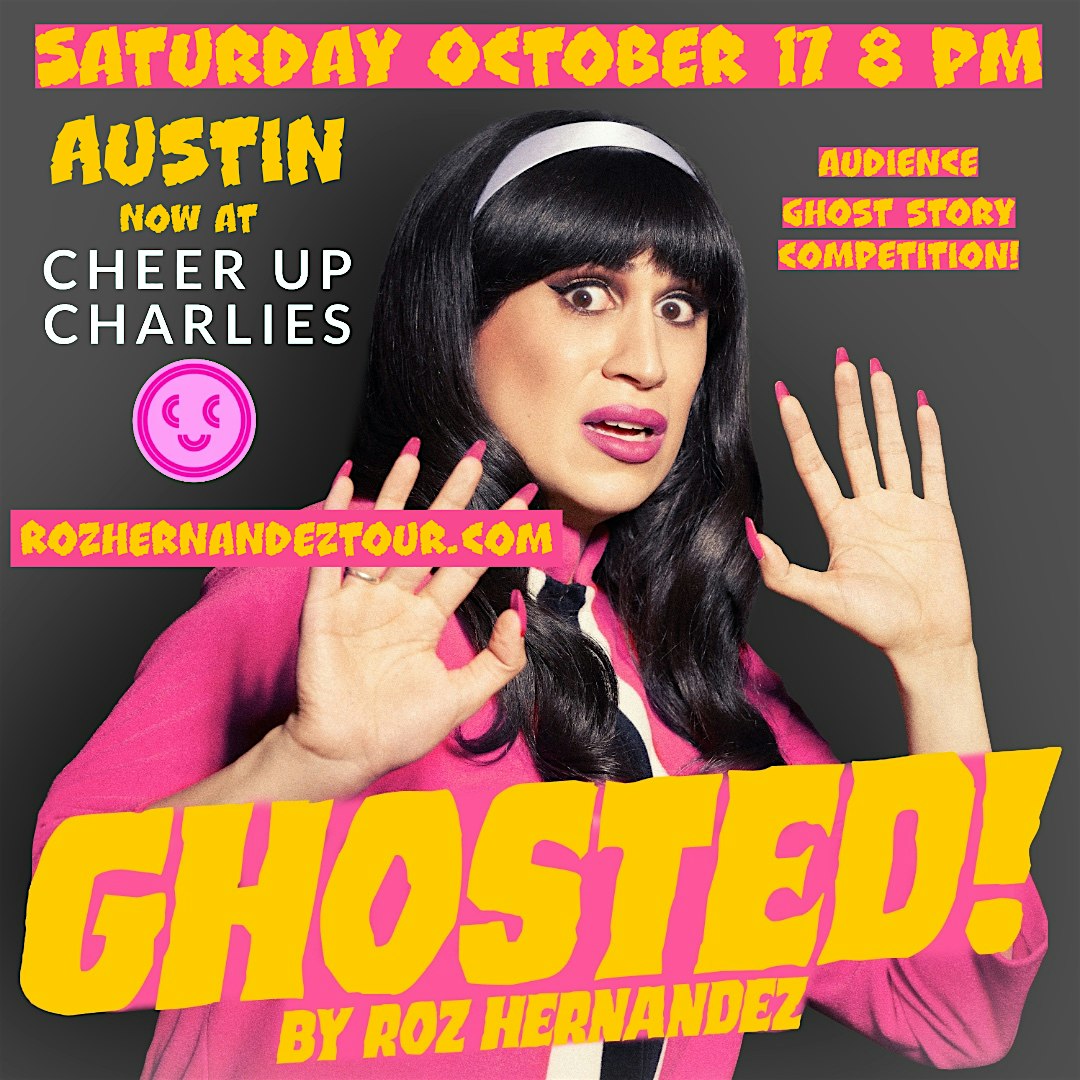 AUSTIN Ghosted! by Roz Hernandez LIVE 10/17