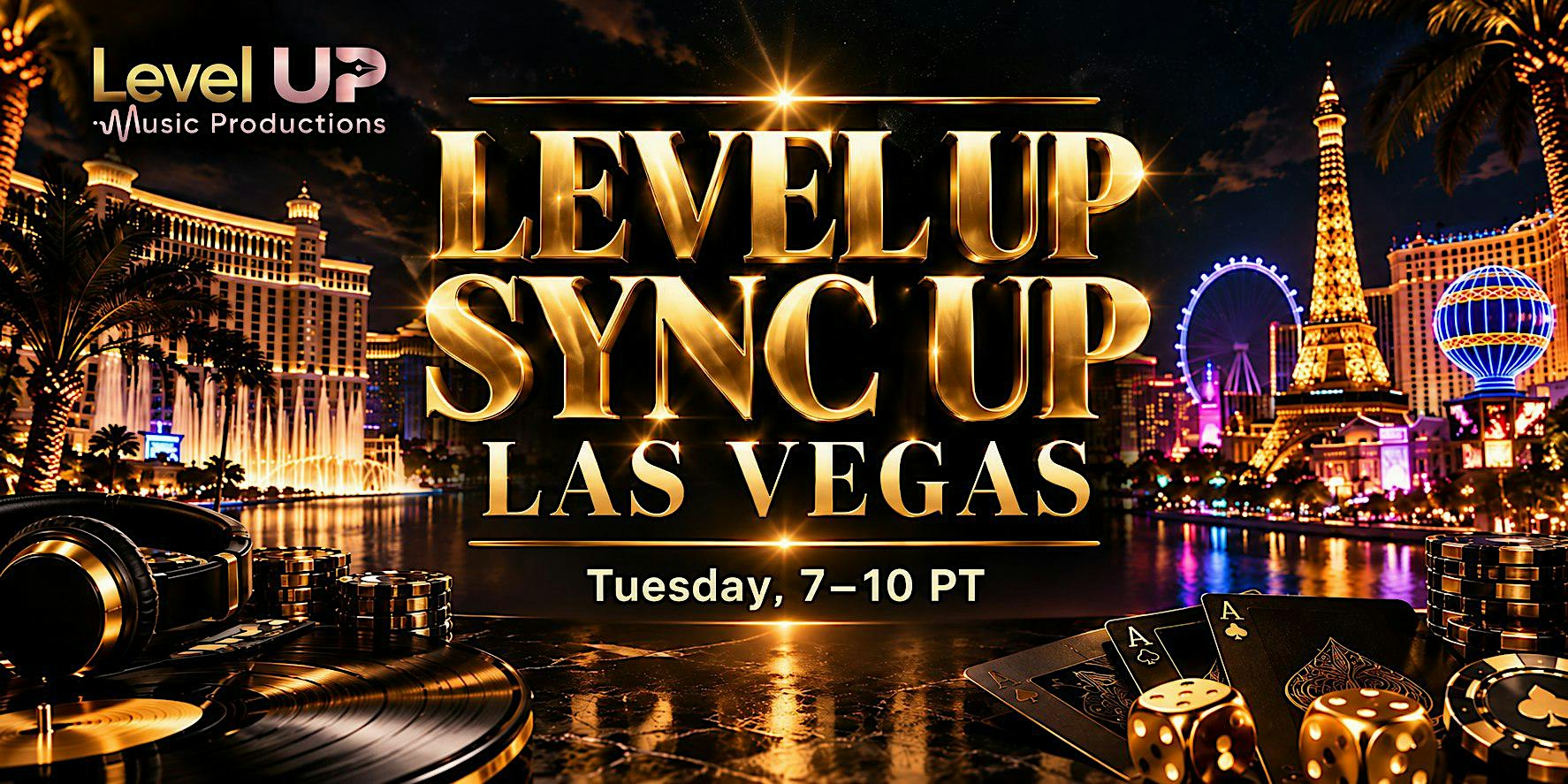 Level Up Sync Up LAS VEGAS