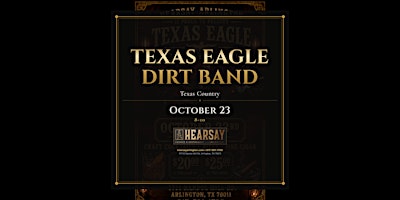 Hearsay Arlington is proud to present The Texas Eagle Dirt Band