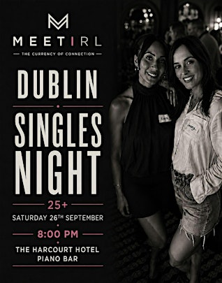 MeetIRL Ireland Singles Social Mixer | Ages over 25+ | The Harcourt Hotel
