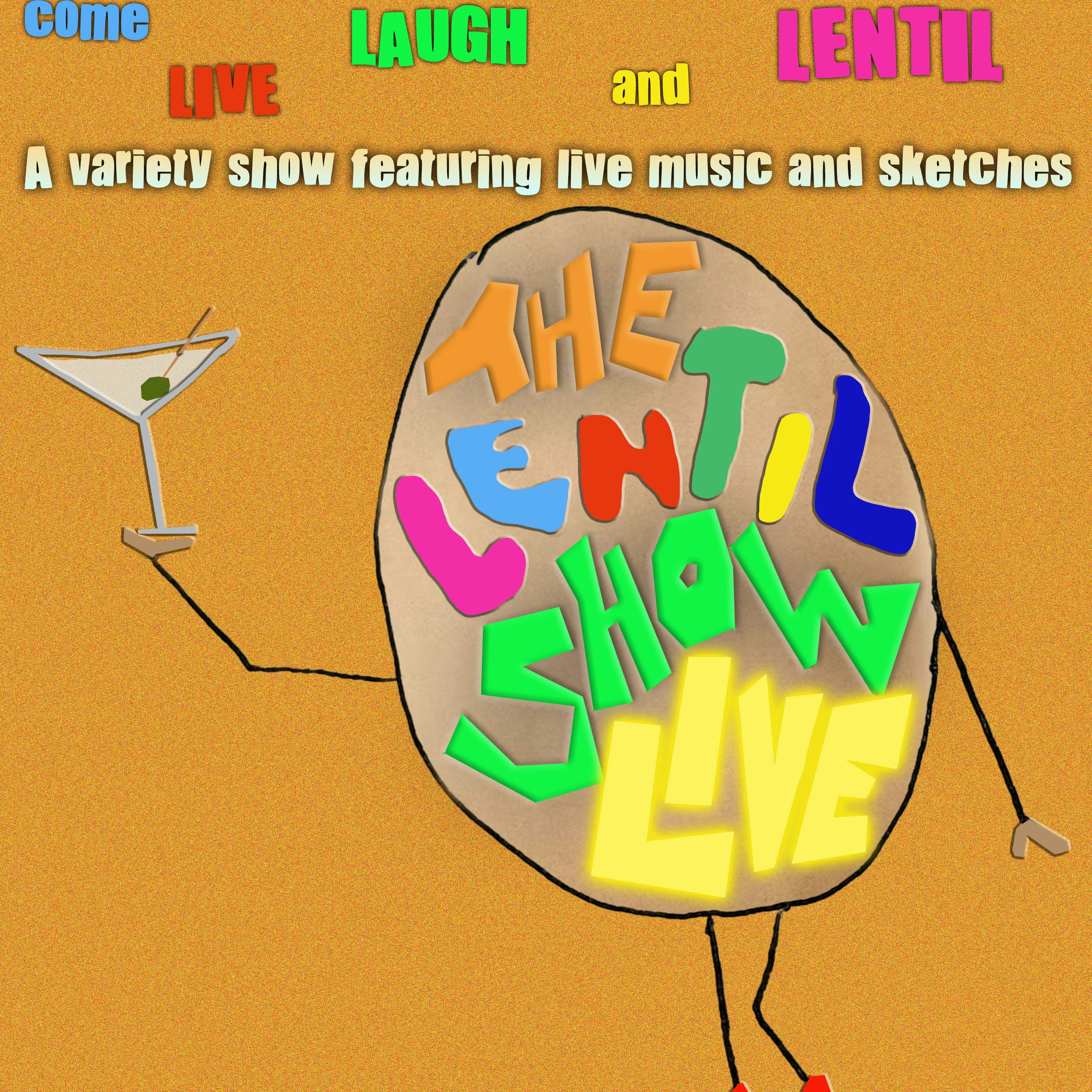 The Lentil Show Live