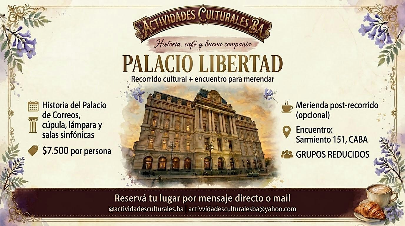 Recorrido Cultural: Palacio Libertad - Historia, Arte y Arquitectura