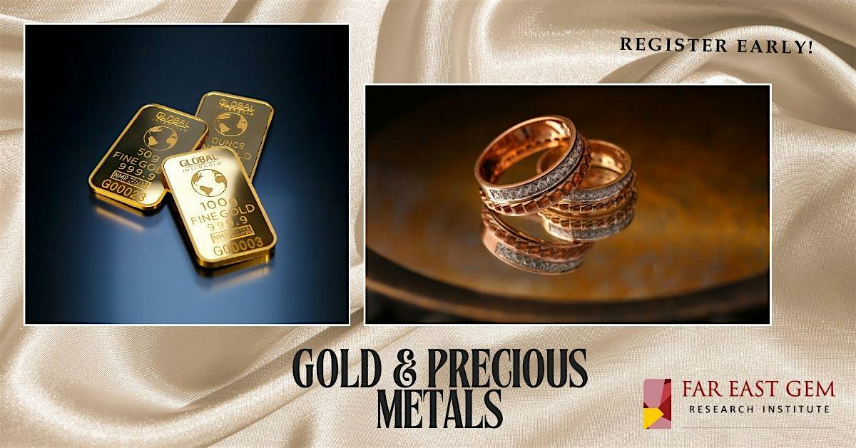 Gold and Precious Metals