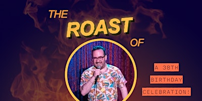 The Roast of Awkward Adam Wolch