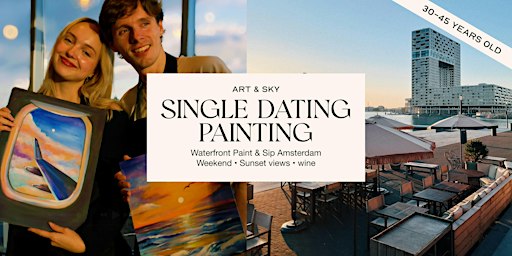 Wednesday Single Date & Paint: 3h00 at Vessel Amsterdam 30-45 years