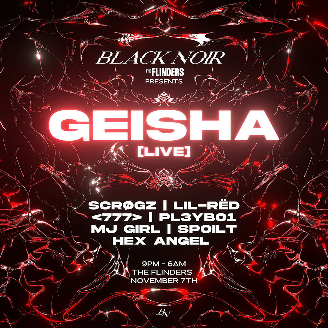 BLACK NOIR presents: GEISHA LIVE SET