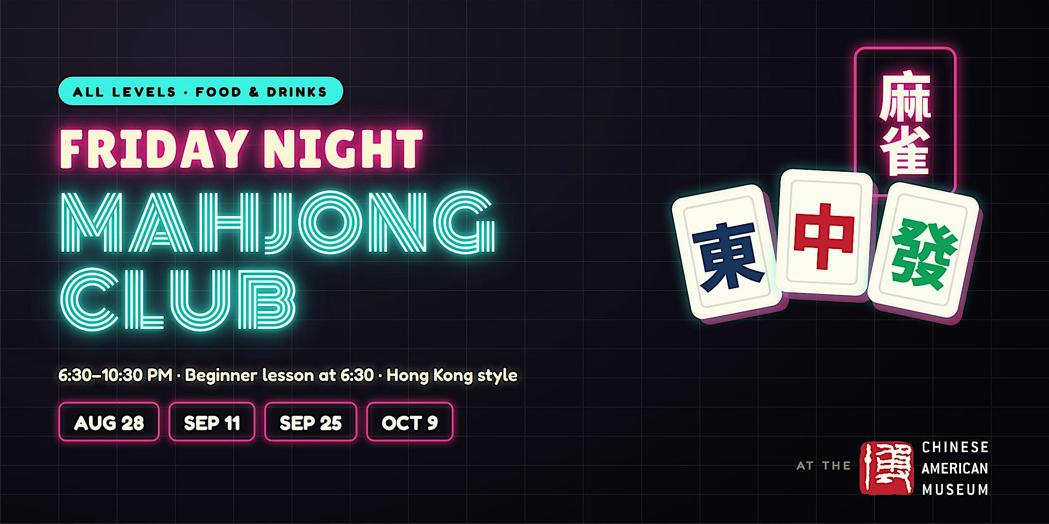 Friday Night Mahjong Club - September 25th
