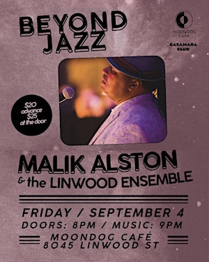 BEYOND JAZZ with Malik Alston & The Linwood Ensemble