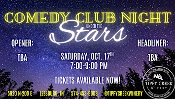 Comedy Club Night Under the Stars | Saturday, Oct. 17th  7pm to 9pm