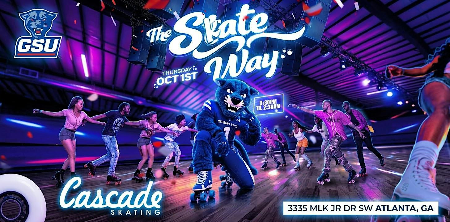 THE SKATE WAY - GSU HOMECOMING SKATE PARTY