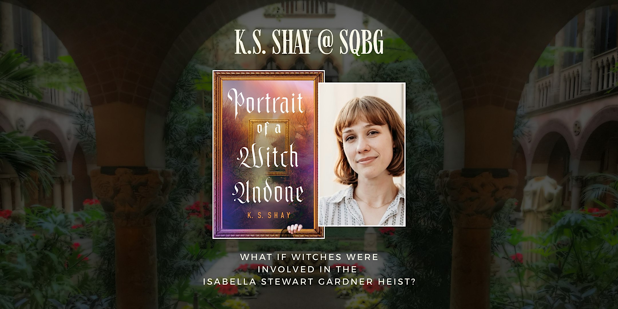 Author Event: "Portrait of a Witch Undone" with K. S. Shay