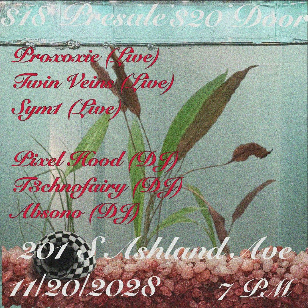 Fish Tank:  Pixel Hood, T3chnofairy, Proxoxie, Absono, SYM1