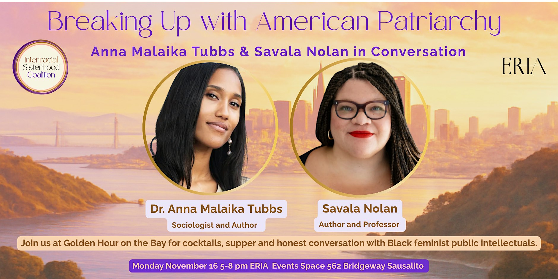 Breaking Up With American Patriarchy: Anna Malaika Tubbs & Savala Nolan